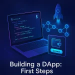 Building a DApp: First Steps Essential Playbook for Web3 Builders